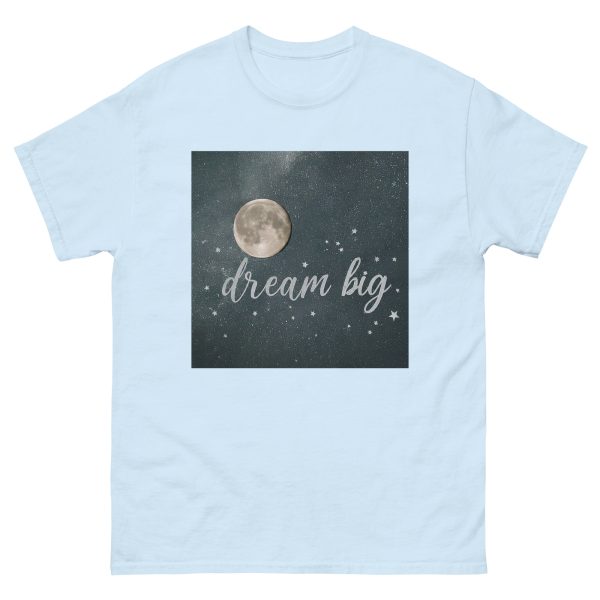 Dream Big Unisex classic tee - Image 3